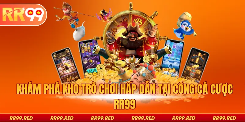 Tham gia nổ hũ RR99 với giao diện dễ sử dụng