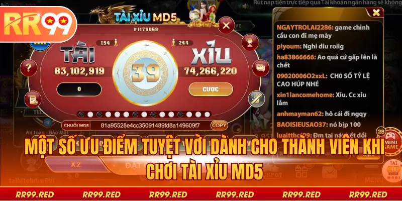 Một số ưu điểm tuyệt vời dành cho thành viên khi chơi Tài Xỉu MD5